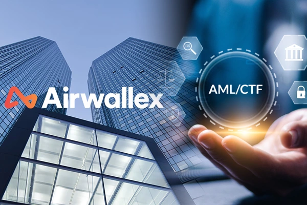 AUSTRAC Orders Airwallex Audit over AML and CTF Compliance Concerns