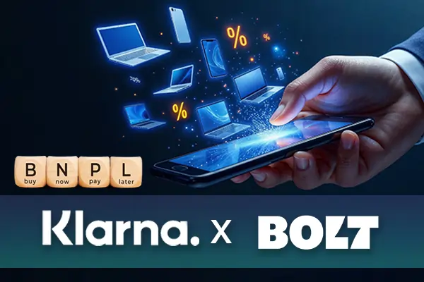 Business Honor - Klarna & Bolt Team Up to Offer BNPL for Effortless Checkout