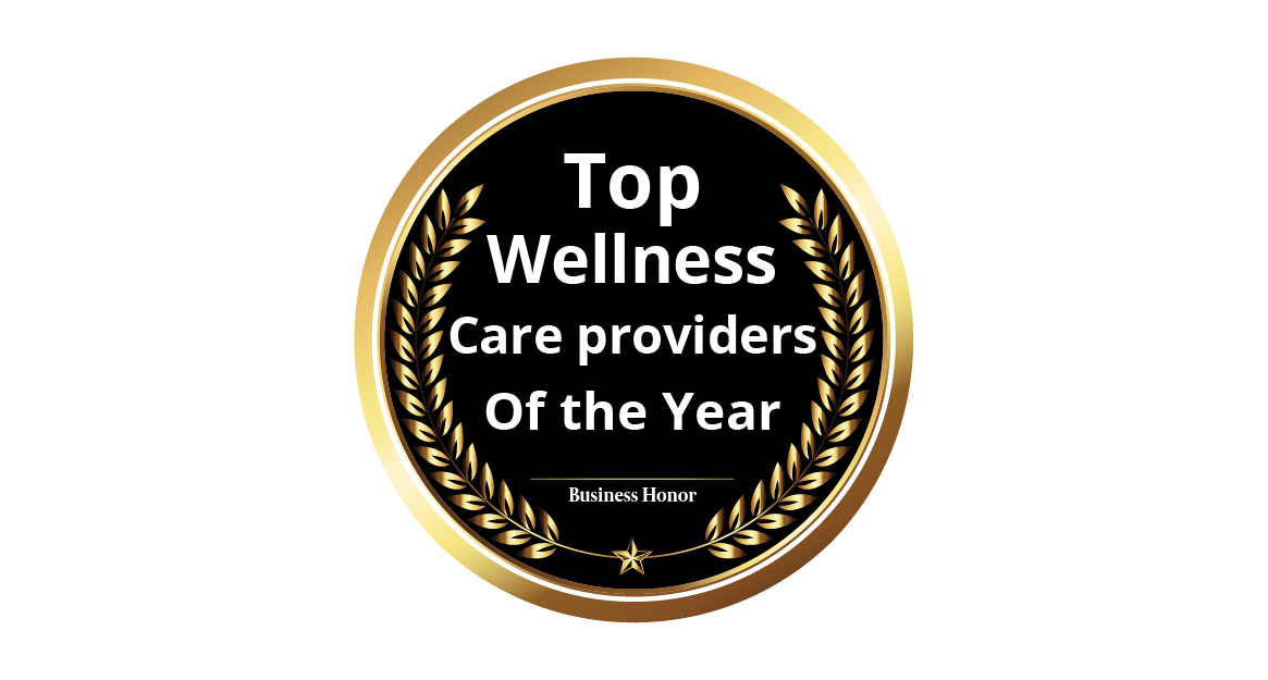 Top Wellness Care Providers of the Year
